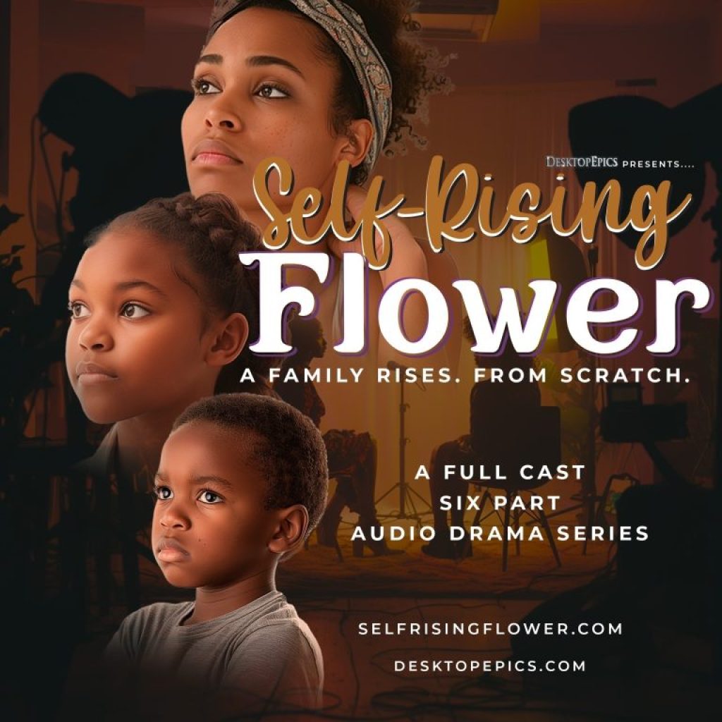 Self Rising Flower is a gripping audio drama about a family rising to entrepreneurial success.